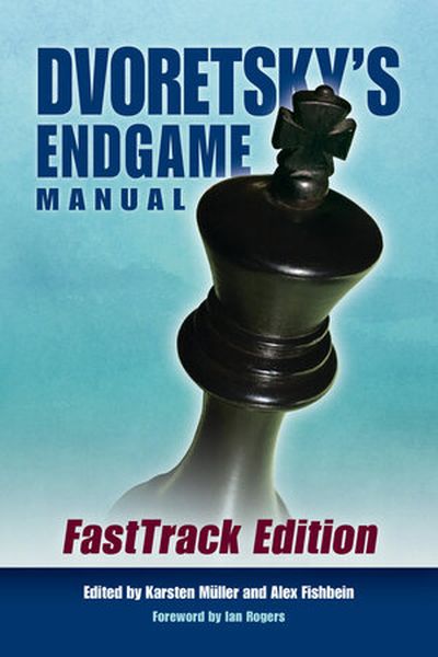 Dvoretsky\'s Endgame Manual (Fast Track Edition)