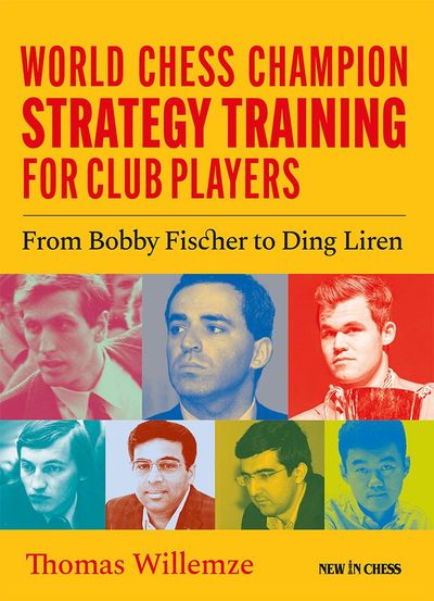 World Chess Champion Strategy Training for Club Players