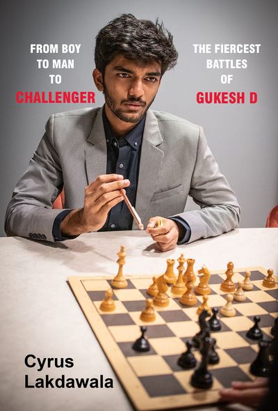 From Boy to Man to Challenger The Fiercest Battles of Gukesh D (Hardcover) From Boy to Man to Challenger The Fiercest Battles of Gukesh D (Hardcover)
