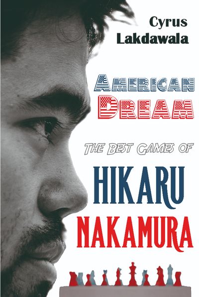 The Best Games of Hikaru Nakamura The Best Games of Hikaru Nakamura