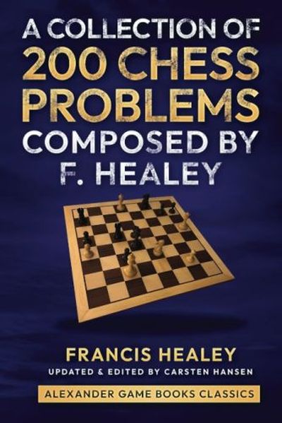A Collection of 200 Chess Problems A Collection of 200 Chess Problems