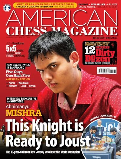 American Chess Magazine - Issue No. 47 This Knight is Ready to Joust American Chess Magazine - Issue No. 47 This Knight is Ready to Joust