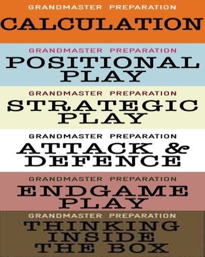 Grandmaster Preparation: Positional Play 