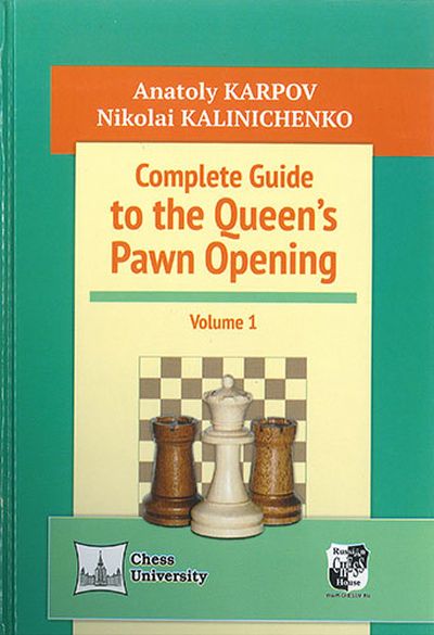 Complete Guide to the Queen\'s Pawn Opening, 1